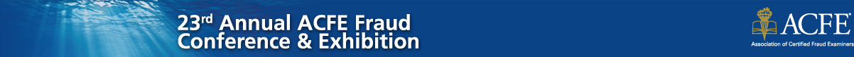 23rd Annual ACFE Fraud Conference and Exhibition